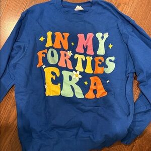 40th birthday Blue Graphic Women’s Sweatshirt